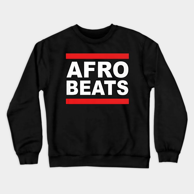 AFROBEATS Crewneck Sweatshirt by Mythologic Snow